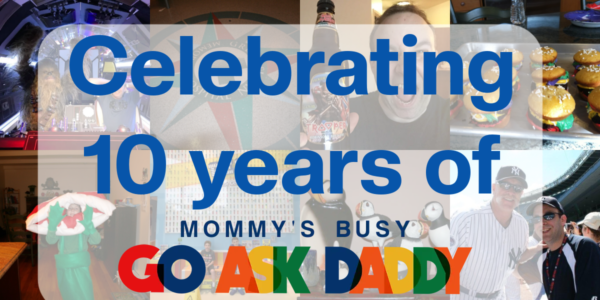 It’s My 10 Year Blog Anniversary at Mommy’s Busy, Go Ask Daddy!